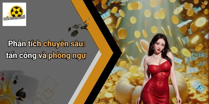 Nhận Định Trận Derby Manchester: Kèo Cực Gắt Cho Dân Chơi 2 Phân tích chuyên sâu: tấn công và phòng ngự