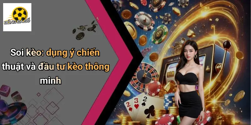 Nhận Định Trận Derby Manchester: Kèo Cực Gắt Cho Dân Chơi 3 Soi kèo: dụng ý chiến thuật và đầu tư kèo thông minh