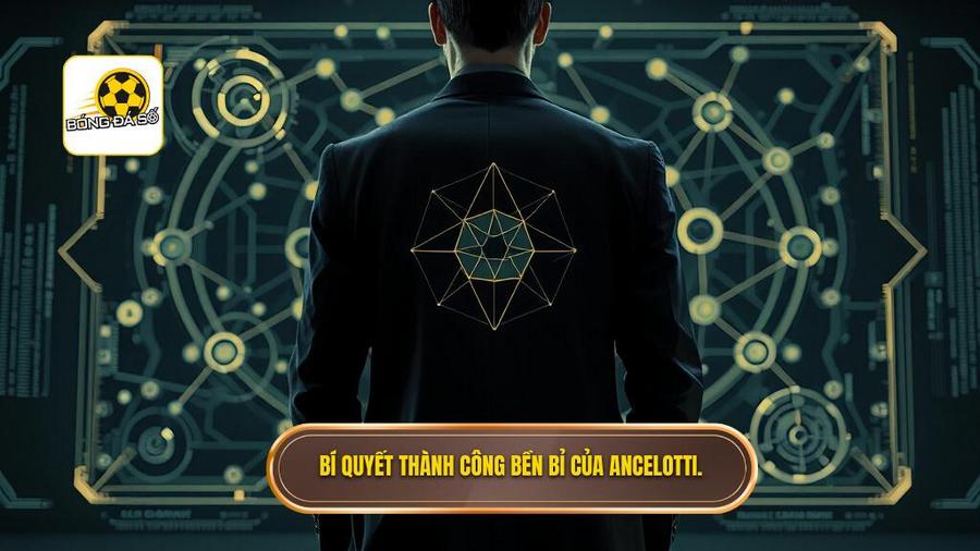 Chiến thuật Carlo Ancelotti: Đỉnh cao của sự linh hoạt và nghệ thuật "Đắc nhân tâm" 3 3. Bí quyết thành công bền bỉ của Ancelotti.